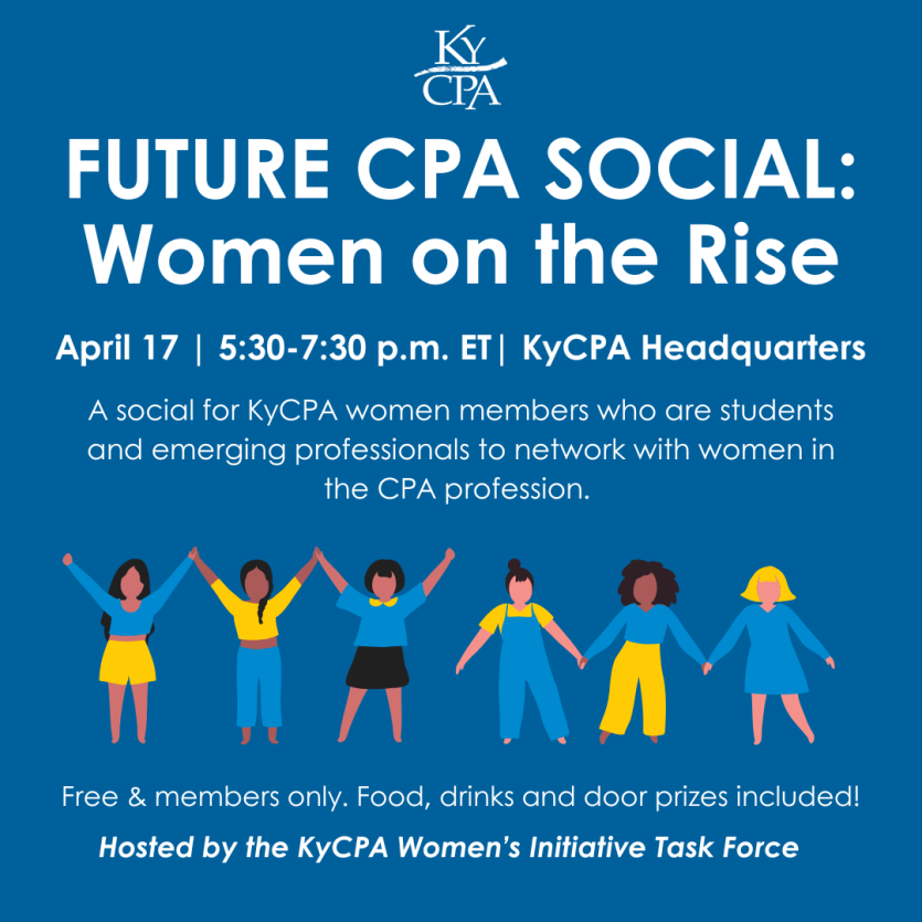 Graphic promoting the Future CPA Social: Women on the Rise event hels at KyCPA on April 17